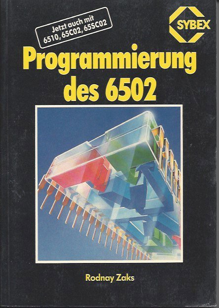 Programmierung des 6502 von Dr. Rodnay Zaks